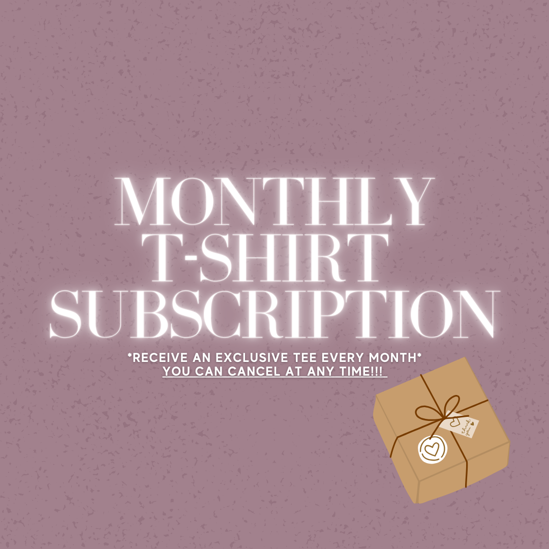 MARCH MONTHLY TSHIRT SUBSCRIPTION