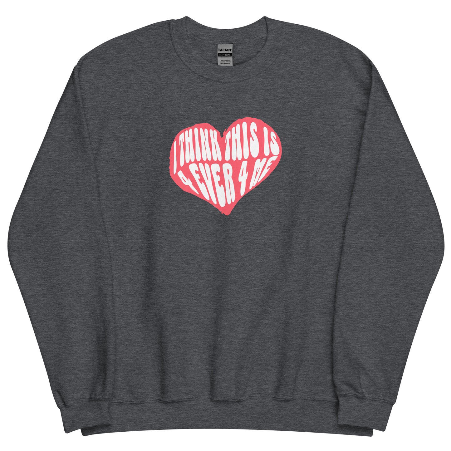 THIS IS 4 EVER 4 ME CREWNECK