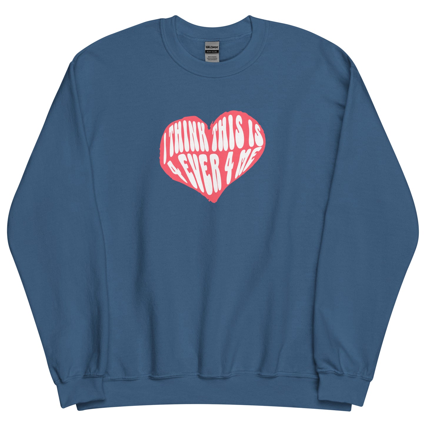 THIS IS 4 EVER 4 ME CREWNECK