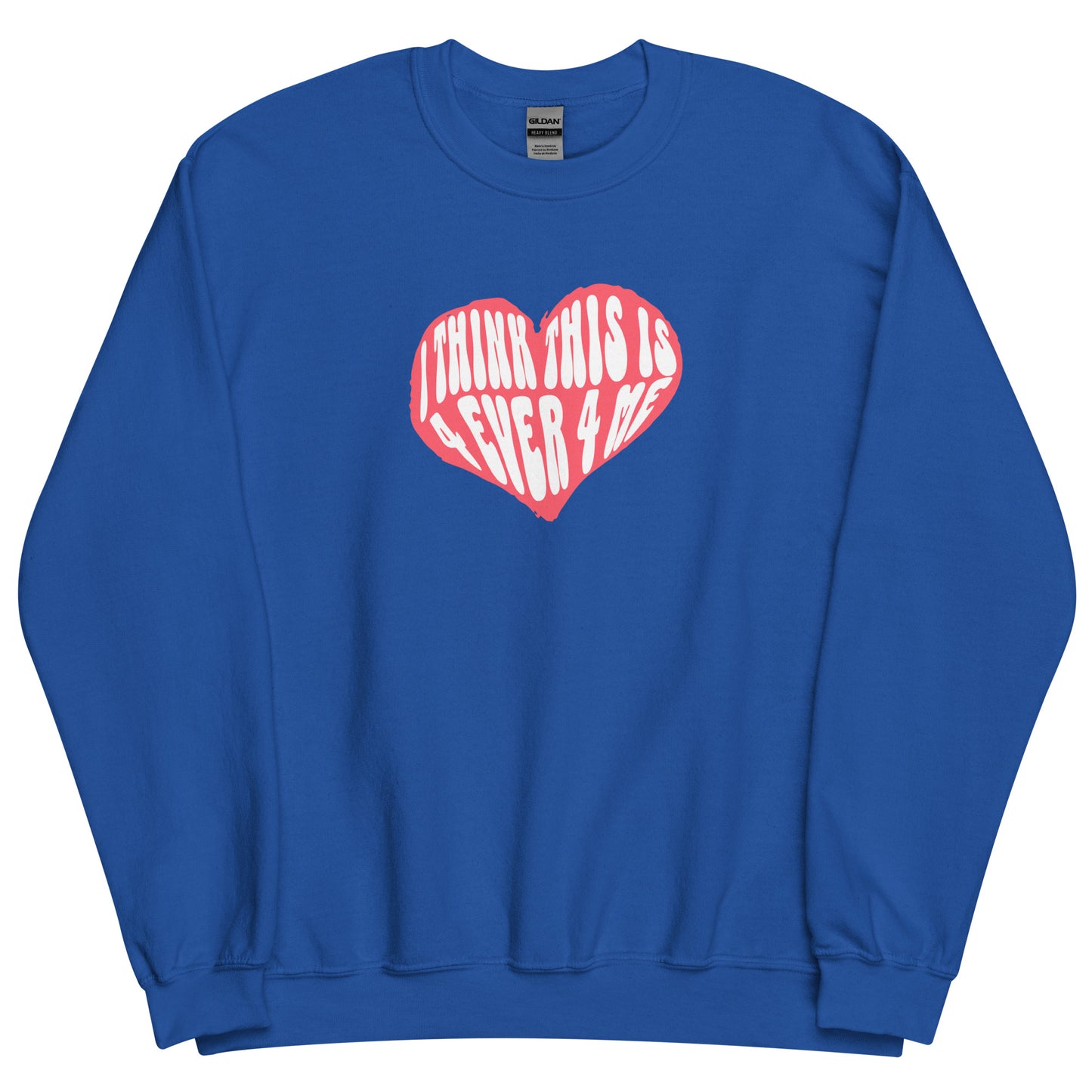 THIS IS 4 EVER 4 ME CREWNECK