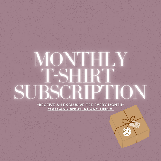 APRIL MONTHLY TSHIRT SUBSCRIPTION