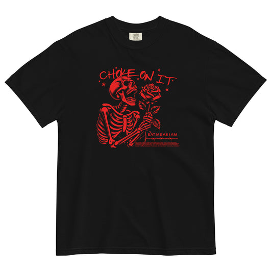 CHOKE ON IT TEE