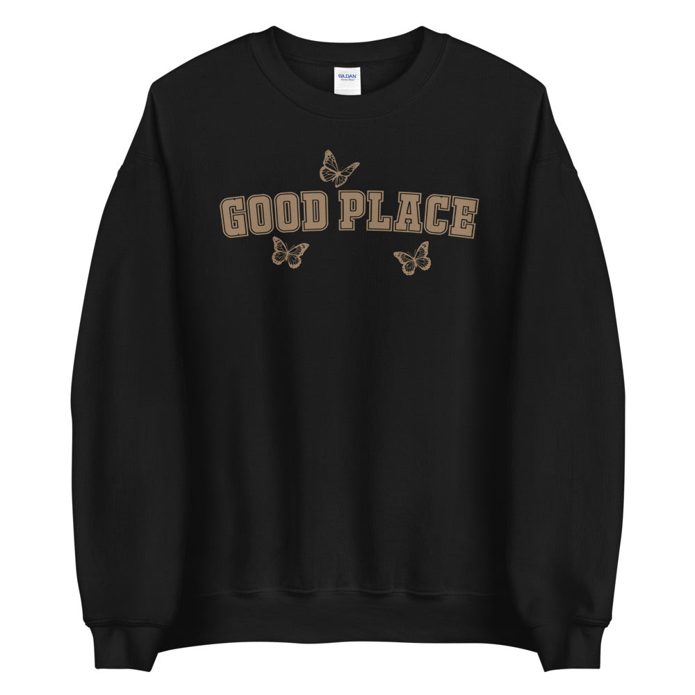 GOOD PLACE CREWNECK