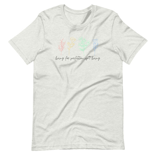 LIVING FOR PERFECTION TEE